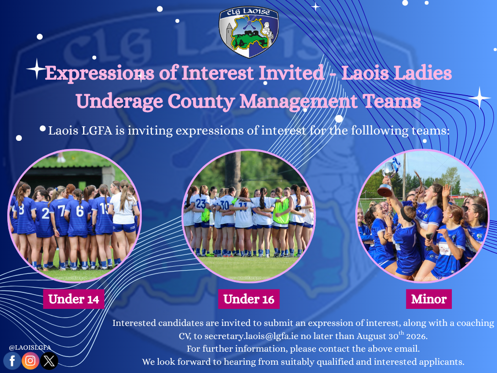 Laois LGFA: Expression of Interest for Underage County Teams