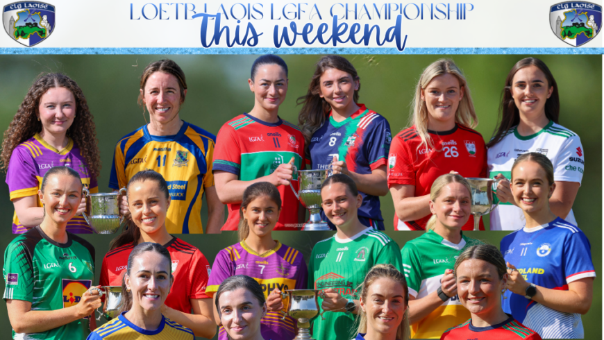 Laois LGFA Action: A Busy Weekend Ahead